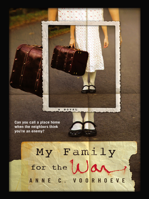 Title details for My Family for the War by Anne C. Voorhoeve - Available
